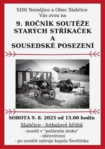 9. ROČNÍK SOUTĚŽE STARÝCH STŘÍKAČEK A SOUSEDSKÉ POSEZENÍ