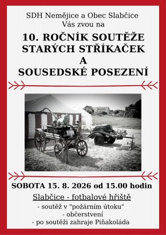 10. ROČNÍK SOUTĚŽE STARÝCH STŘÍKAČEK A SOUSEDSKÉ POSEZENÍ - plakát 